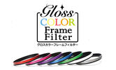 Gloss Color Frame Filter＜ホワイト＞