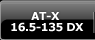 AT-X 16.5-135 DX