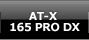 AT-X 165 PRO DX