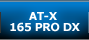 AT-X 165 PRO DX