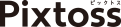 Pixtoss